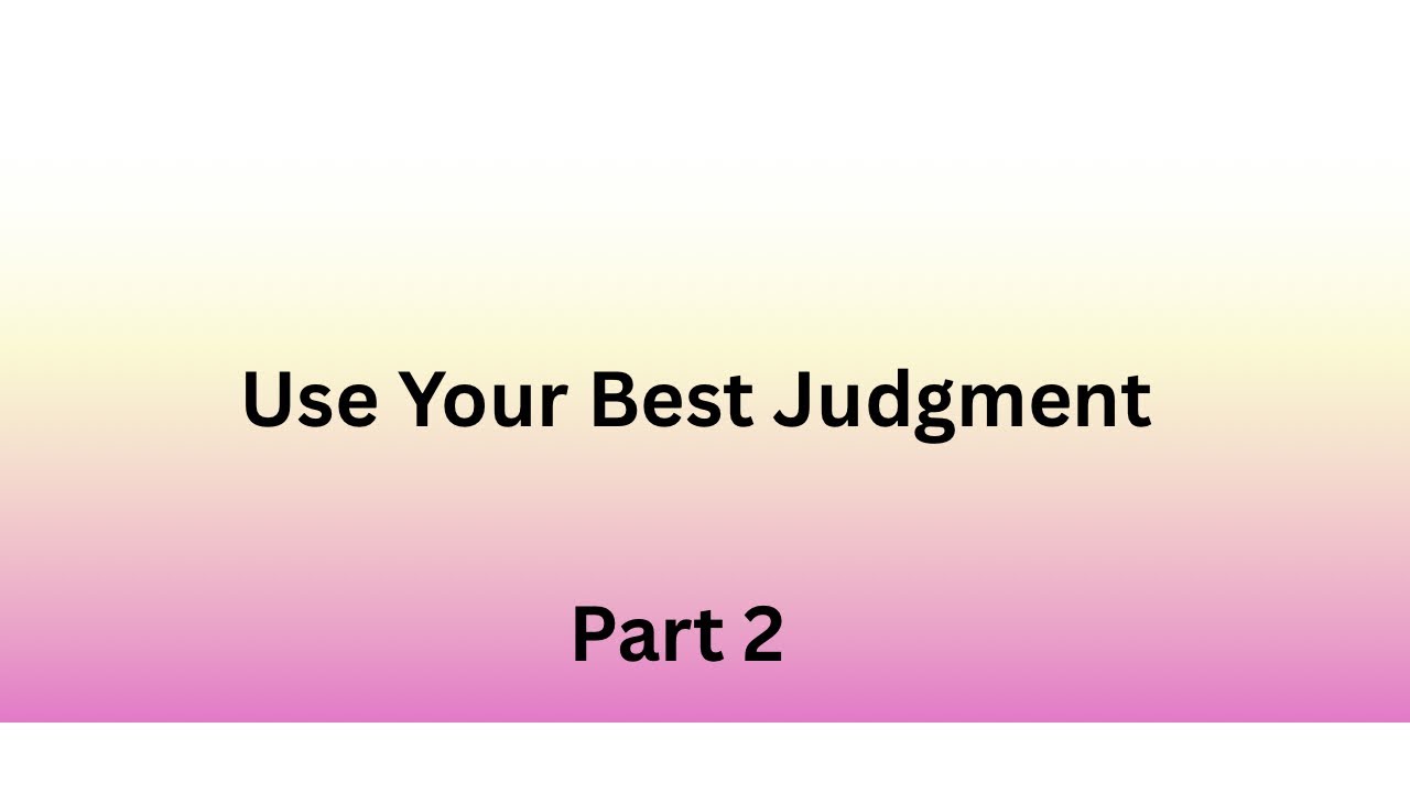 Use Your Best Judgment May 15, 2025 (PT 2) - YouTube