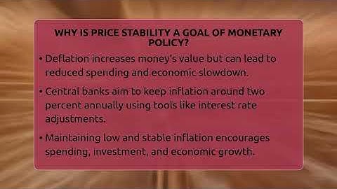 Why Is Price Stability A Goal Of Monetary Policy? - Inflation Insight Channel