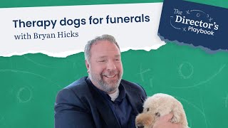 The unexpected value of therapy dogs in funeral service