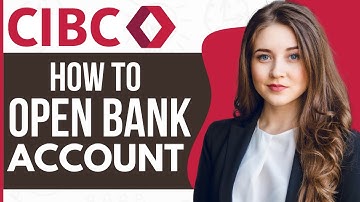 How To Open CIBC Bank Accout Online (2023)