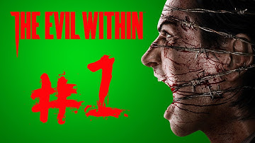 THE EVIL WITHIN Let