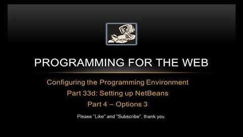 Setting up NetBeans Options - 3 - Programming for the Web
