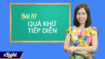 Thì quá khứ tiếp diễn: Cấu trúc và cách dùng   [Ngữ pháp tiếng Anh cơ bản - Các thì #7]