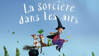 Bande annonce La sorcière dans les airs 