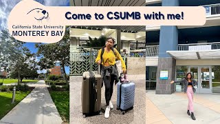 Going to CSUMB! | Move in with me