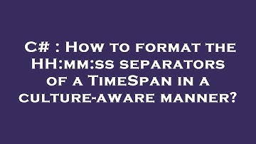C# : How to format the HH:mm:ss separators of a TimeSpan in a culture-aware manner?