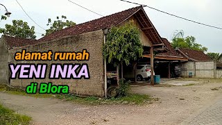 ALAMAT YENI INKA Rumah kampung halaman tempat tinggal kelahiran Ratu ambyar artis daerah terkenal.