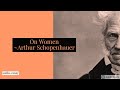 On Women by Arthur Schopenhauer (Complete Essay)