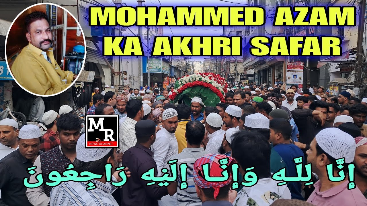 Mohammed Azam Bhai ka 