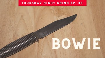 TNG Ep 30: BOWIE Knife! Cutting a Choil - Compound Bevels - Sharpened to a Mirror Polish