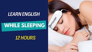 Learn English while sleeping 12 hours for beginner (Level 1, 2, 3, 4, 5, 6)