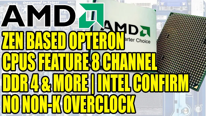 AMD Zen Opteron处理器揭秘 | Intel确认Skylake无法超频