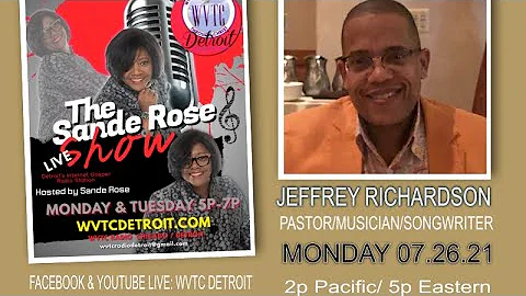 WATCH THE SANDE ROSE SHOW WITH PASTOR JEFFREY RICH...
