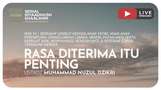 RASA DITERIMA ITU PENTING | Riyaadush Shaalihiin