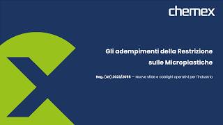 Regolamento UE 2023/2055 Restrizione 78 sulle Microplastiche - Webinar informativo Chemex