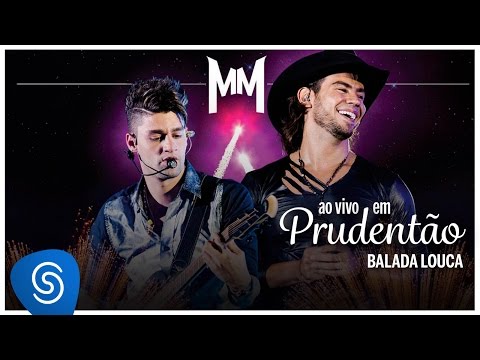 Munhoz e Mariano/ Balada Louca  (Ao Vivo no Estádio Prudentão)