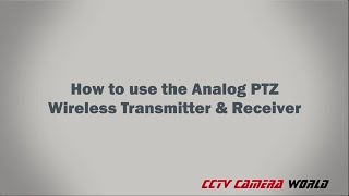 How to use the PTZ camera wireless transmitter and receiver, sku DWPTZ