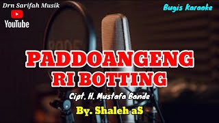 Bugis Karaoke | PADDOANGENG RI BOTTING Cipt. H. Mustafa Bande | By. Shaleh aS +Lirik