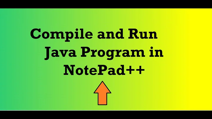 Compile and Run Java Program in Notepad++