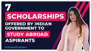 7 scholarship for Indian students | Study Abroad Scholarships | iSchoolConnect
