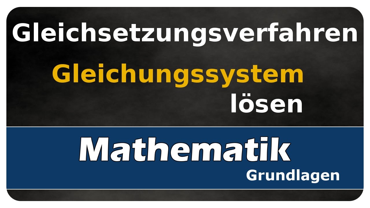 Vorschaubild zum Lernvideo "Let's Learn Gleichsetzungsverfahren - Gleichungssysteme lösen"