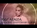 Iggy Azalea - Savior (feat. Quavo) (MAGIXX Club Mix)