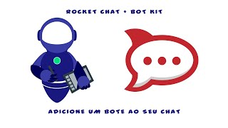 Integrando Rocket Chat com Bot Kit