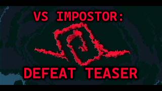 VS IMPOSTOR UPDOG - Possible Defeat Teaser