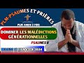 Dominer les maldictions gnrationnellespsaumes et prirespsaumes 8plm16 janv 2024