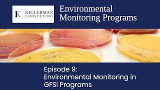 Episode 9: Environmental Monitoring in GFSI Programs