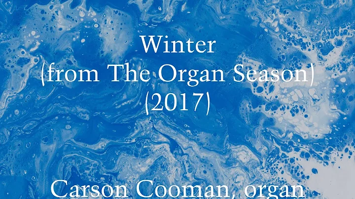 Grimoaldo Macchia — Winter (from The Organ Season) (2017) for organ