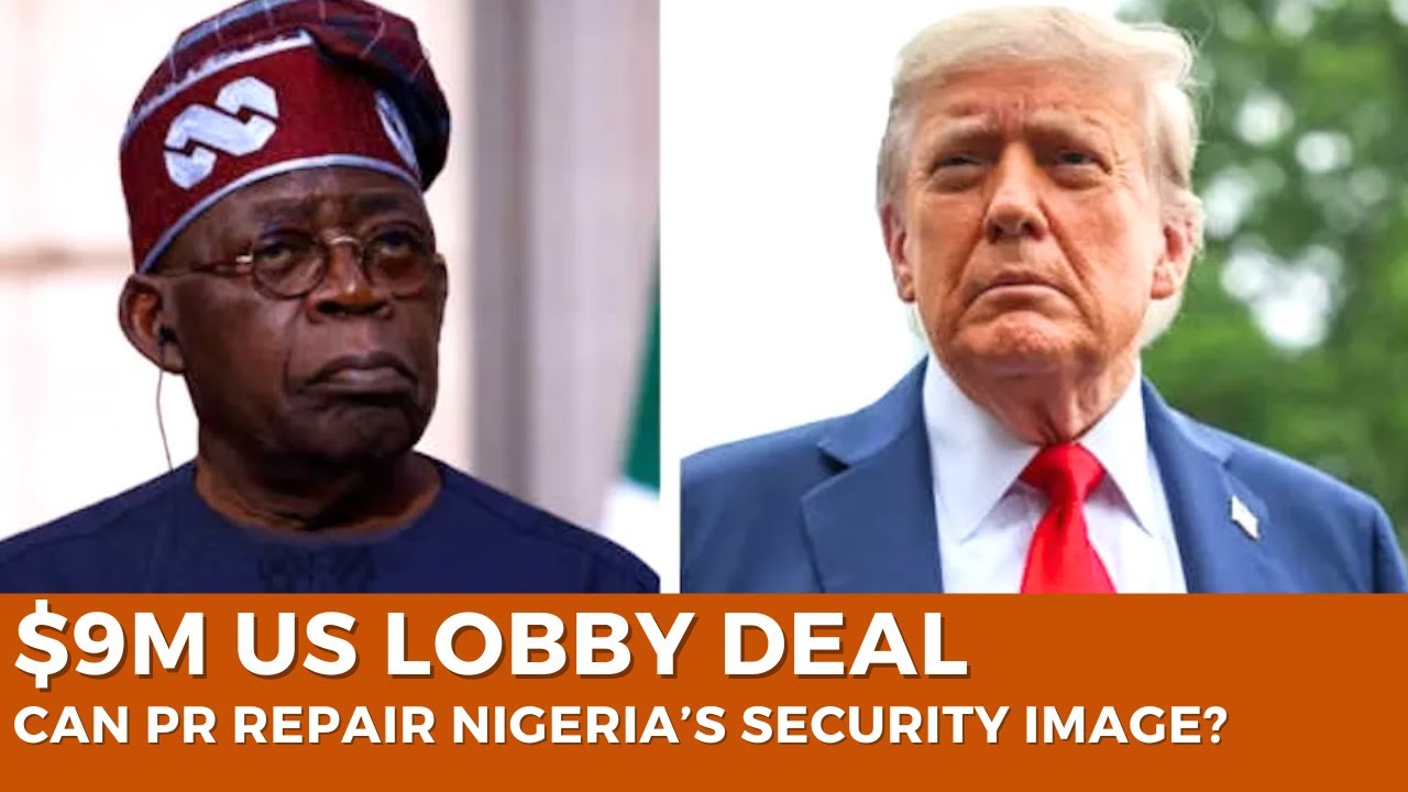 Why Nigeria Is Spending $9M on a US Lobby Firm Over Insecurity