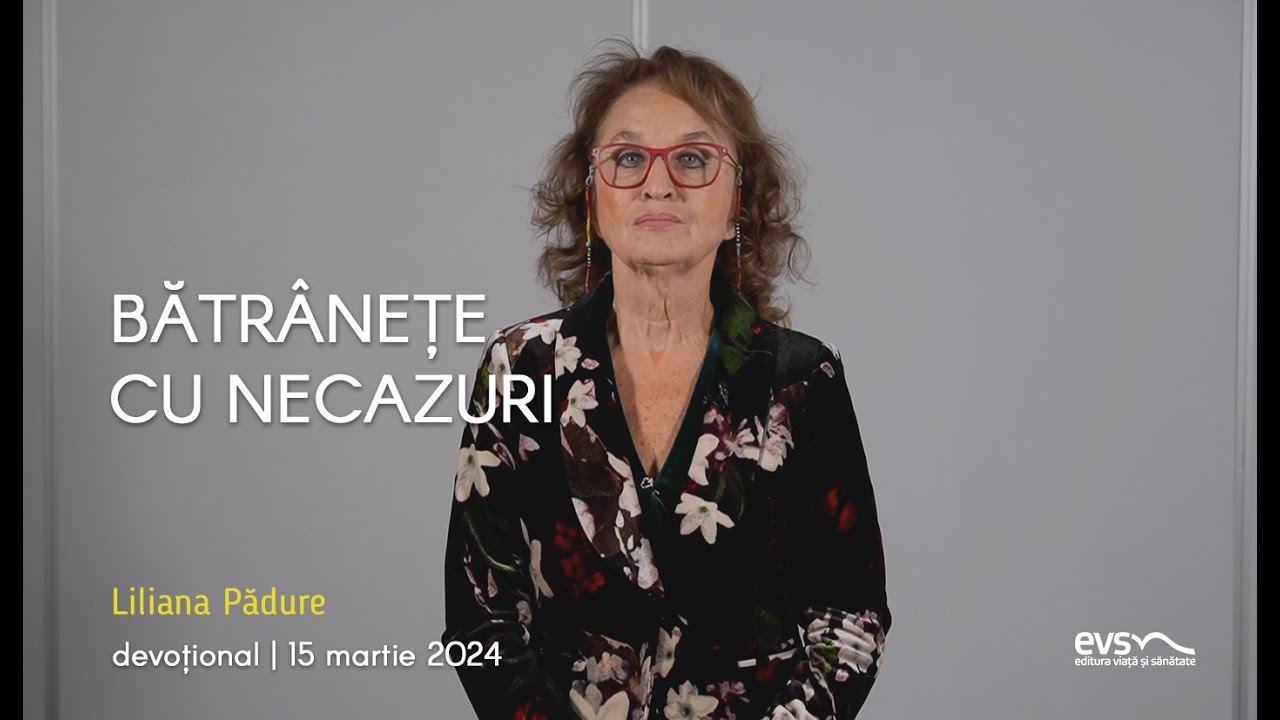 BĂTRÂNEȚE CU NECAZURI