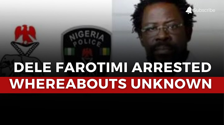 Dele Farotimi Arrested: Whereabouts Unknown