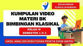 Materi BK SMP Kelas 9 Semester 1 & 2 || Video Bimbingan Klasikal