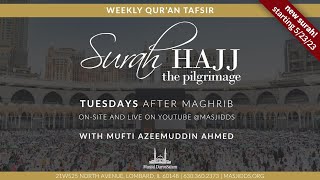 Surah Hajj - Ep.3 | Mufti Azeemuddin Ahmed
