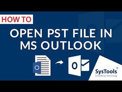 How To Open A PST File In Outlook 2016/2013/2010/2007