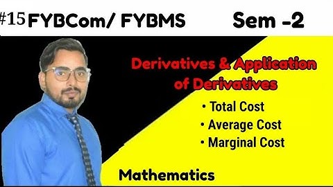 #15 Derivatives and Application of Derivatives|FYBMS/FYBCom Sem -2 |Mathematics |Mumbai University|