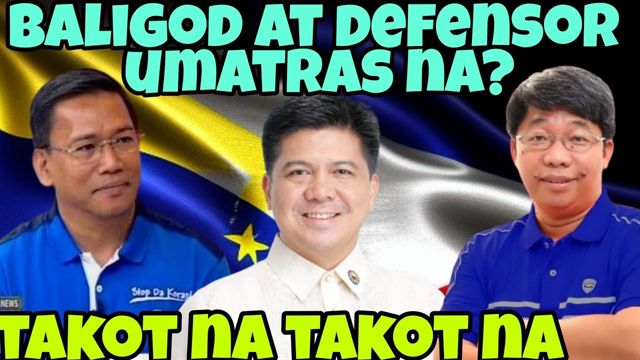 BALIGOD AT DEFENSOR UMATRAS NA? TAKOT YARN?