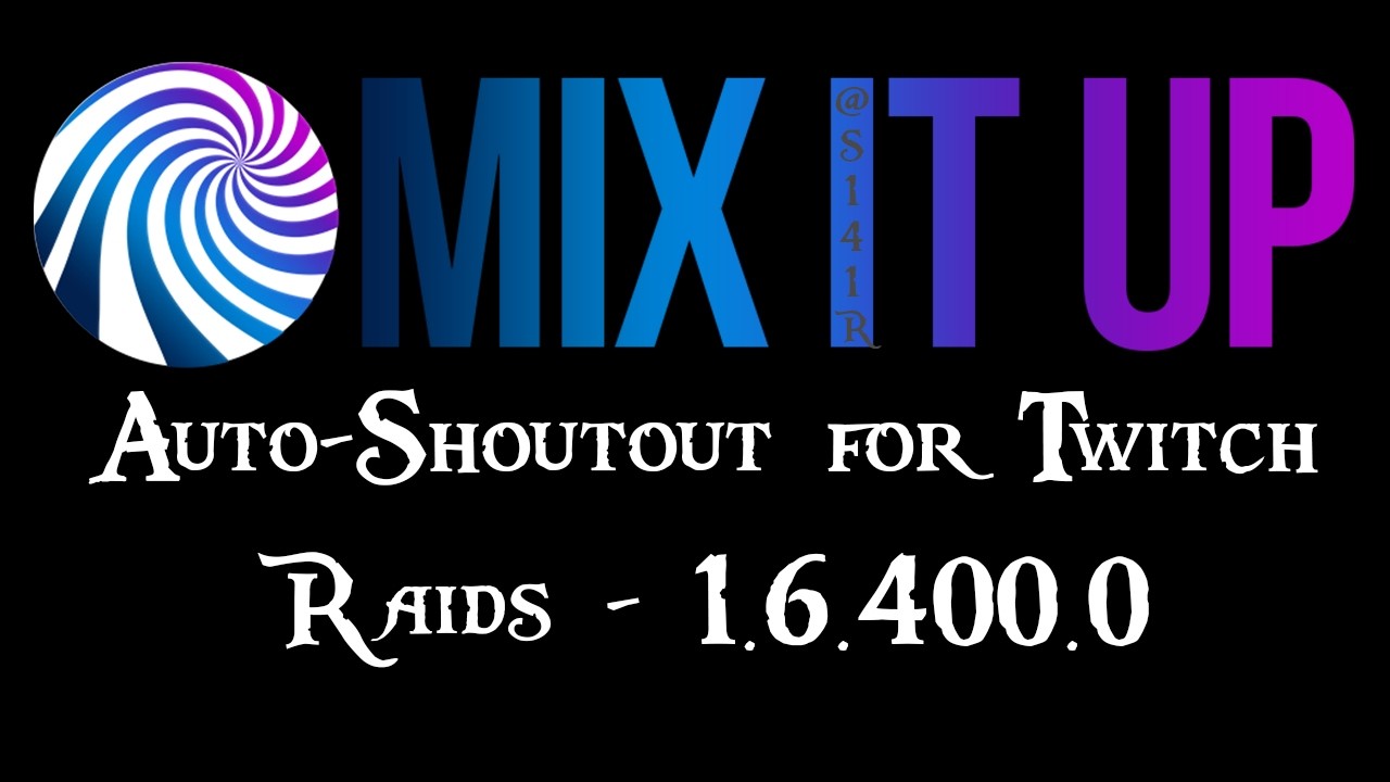 How To Do Twitch Automatic Shoutouts For Raids Using MixItUp - v1.6.400 ...