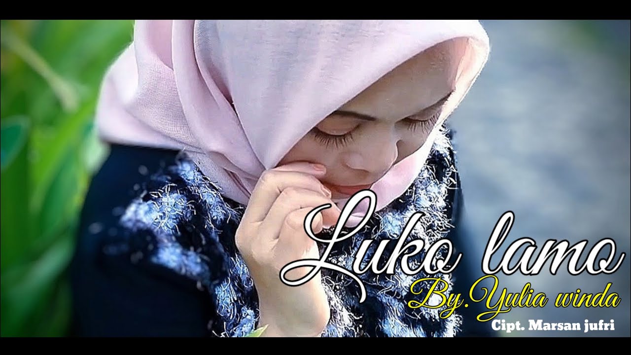 LAGU KERINCI: LUKO LAMO: COVER BY. YULIA WINDA: CIPT. MARSAN JUFPRI