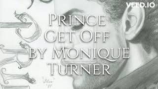 Prince Get Off by Monique Turner