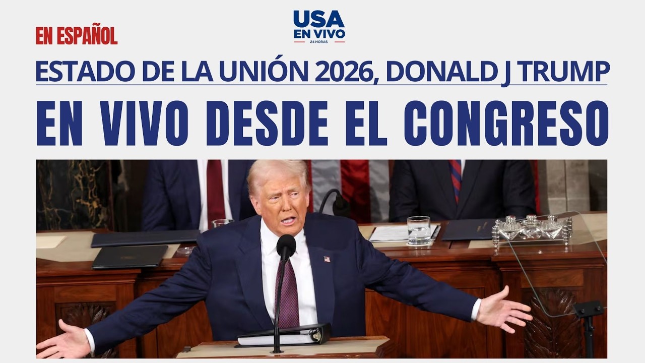EN VIVO Discurso del Estado de la Unión 2026 de Donald Trump (Traducción al Español) | USA EN VIVO 🔴