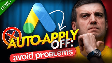 How to Manage Google Ads Auto-Applied Recommendations | Avoid Costly Mistakes by Turning Off Them