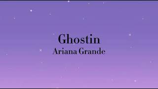 Ghostin - Ariana Grande [Empty Arena]