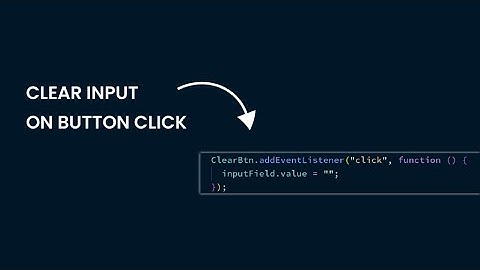 Create Clear Button for Input Field in JavaScript | Easy & Fast