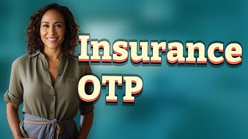 Which Insurance Transactions Require an OTP?