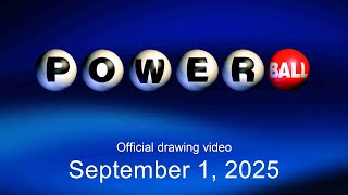 Powerball drawing for September 1, 2025
