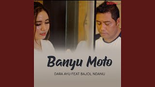 Download Lagu Banyu Moto (feat. Bajol Ndanu)