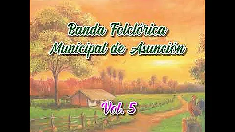 Banda Folclórica Municipal de Asunción - Polca María